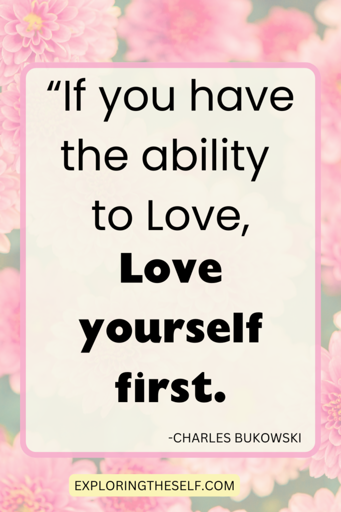 Love Yourself: 21 Best Self-Love Quotes To Remind You