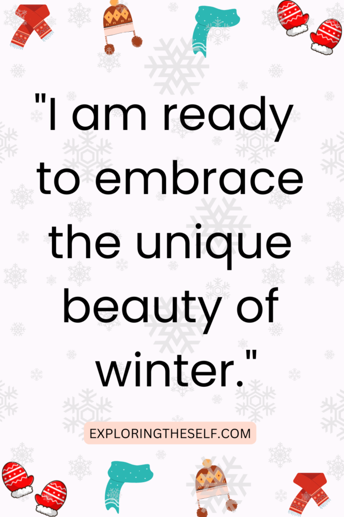 45 Positive Affirmations For The Chilly Winter Mornings